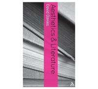 David Davies Aesthetics and Literature (Tascabile) Bloomsbury Aesthetics
