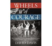 David Davis Wheels of Courage (Copertina rigida)