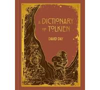 David Day A Dictionary of Tolkien Deluxe Edition (Copertina rigida)