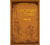 David Day – A Dictionary of Tolkien – Guida A-Z al mondo di Tolkien – Tascabile