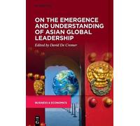 David De Cremer On the Emergence and Understanding of Asian Global L (Tascabile)