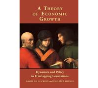 David de la Croix Philippe Michel A Theory of Economic Growth (Copertina rigida)