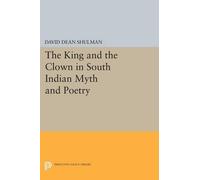 David Dean Shul The King and the Clown in South Indian Myth and Poe (Tascabile)