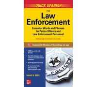 David Dees Quick Spanish for Law Enforcement, Premium Second Edition (Tascabile)