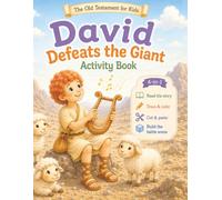 David Defeats the Giant Activity Book: David and Goliath Bible Coloring, Tracing & Cut-and-Paste Activities for Kids Ages 4-8