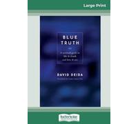 David Deida Blue Truth (16pt Large Print Edition) (Tascabile)