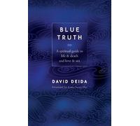 David Deida Blue Truth (Tascabile)