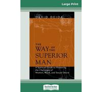 David Deida The Way of the Superior Man (16pt Large Print Edition) (Tascabile)