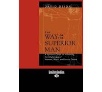 David Deida The Way of the Superior Man (Tascabile)