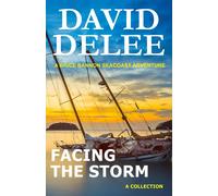David Delee Facing the Storm (Tascabile) Brice Bannon Seacoast Adventures