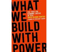 David Delmar Senties What We Build with Power (Tascabile)