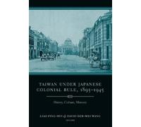 David Der-wei Wa Taiwan Under Japanese Colonial Rule, 1895-19 (Copertina rigida)