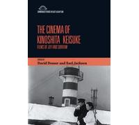 David Desser The Cinema of Kinoshita Keisuke (Copertina rigida)