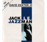 David Dexter .D - Jack Le Jazzman