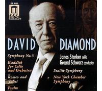 David Diamond: Symphony No. 3 / Kaddish / Romeo & Juliet / Psalm