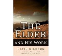 David Dickson Elder and His Work, The (Tascabile)