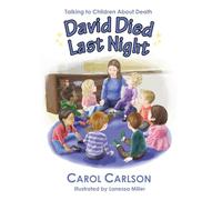 David Died Last Night: Talking to Children About Death