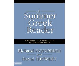David Diewert Richard J. Goodrich A Summer Greek Reader (Tascabile)