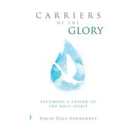 David Diga Hernandez Carriers of the Glory (Copertina rigida)