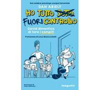 David dimentica di fare i compiti. Ho tutto fuori controllo