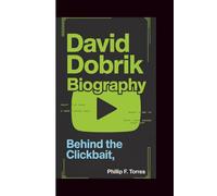 DAVID DOBRIK BIOGRAPHY: Behind the Clickbait