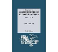 David Dobson Directory of Scottish Settlers in North America, (Copertina rigida)