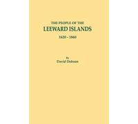 David Dobson People of the Leeward Islands, 1620-1860 (Tascabile)