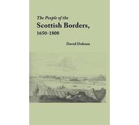David Dobson People of the Scottish Borders, 1650-1800 (Tascabile)