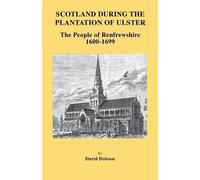 David Dobson Scotland During the Plantation of Ulster (Tascabile)