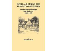 David Dobson Scotland During the Plantation of Ulster (Tascabile)