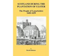David Dobson Scotland During the Plantation of Ulster (Tascabile)
