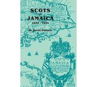 David Dobson Scots in Jamaica, 1655-1855 (Tascabile)