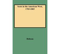 David Dobson Scots in the American West, 1783-1883 (Tascabile)