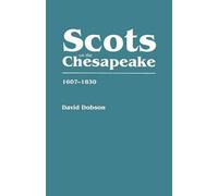 David Dobson Scots on the Chesapeake, 1607-1830 (Tascabile)