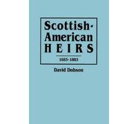 David Dobson Scottish-American Heirs, 1683-1883 (Tascabile)