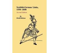David Dobson Scottish-German Links, 1550-1850. Second Edition (Tascabile)