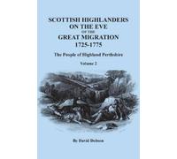 David Dobson Scottish Highlanders on the Eve of the Great Migration, (Tascabile)