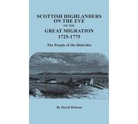 David Dobson Scottish Highlanders on the Eve of the Great Migration, (Tascabile)