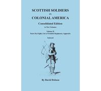 David Dobson Scottish Soldiers in Colonial America. Consolidated Edi (Tascabile)
