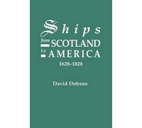 David Dobson Ships from Scotland to America, 1628-1828 (Tascabile)