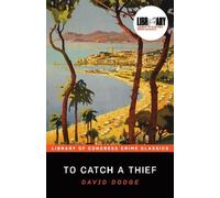David Dodge To Catch a Thief (Tascabile) Library of Congress Crime Classics