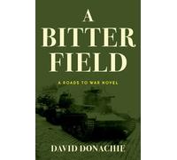 David Donachie A Bitter Field (Tascabile) Roads to War
