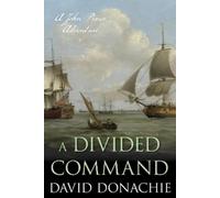 David Donachie A Divided Command (Tascabile) John Pearce