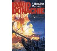 David Donachie A Hanging Matter (Tascabile) Privateersman Mysteries