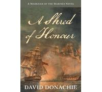 David Donachie A Shred of Honour (Tascabile) Markham of the Marines