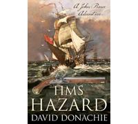 David Donachie HMS Hazard (Copertina rigida) John Pearce