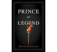 David Donachie Prince of Legend (Tascabile) Crusades