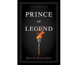 David Donachie Prince of Legend (Tascabile) Crusades