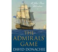 David Donachie The Admirals' Game (Tascabile) John Pearce