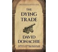 David Donachie The Dying Trade (Tascabile) Privateersman Mysteries